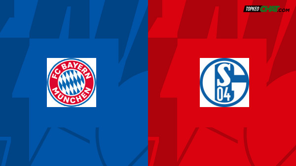 Soi kèo Bayern Munich vs Schalke 04, nhận định 20h30 ngày 13/05 - VĐQG Đức