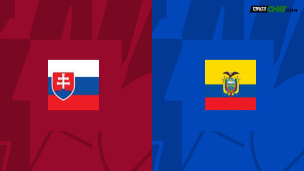 Soi kèo Slovakia U20 vs Ecuador U20, nhận định 04h00 ngày 24/05 - World Cup U20