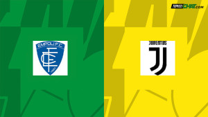Soi kèo Empoli vs Juventus, nhận định 01h45 ngày 23/05 - VĐQG Ý