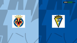 Soi kèo Villarreal vs Cadiz, nhận định 00h30 ngày 25/05 - VĐQG Tây Ban Nha